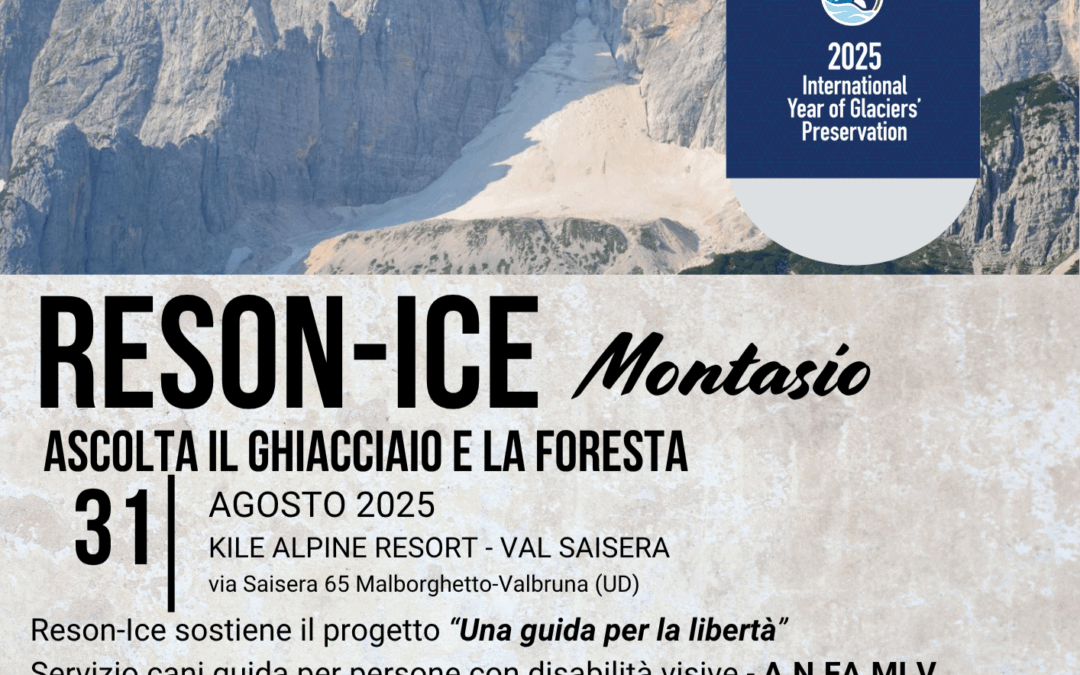 RESON-ICE MONTASIO: ASCOLTA IL GHIACCIO E LA FORESTA