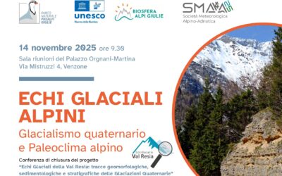 CONFERENZA “ECHI GLACIALI ALPINI: Glacialismo quaternario e Paleoclima alpino”