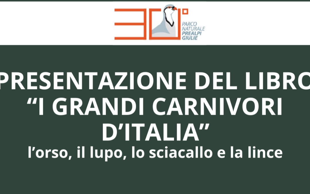 PRESENTAZIONE DEL LIBRO “I GRANDI CARNIVORI D’ITALIA”